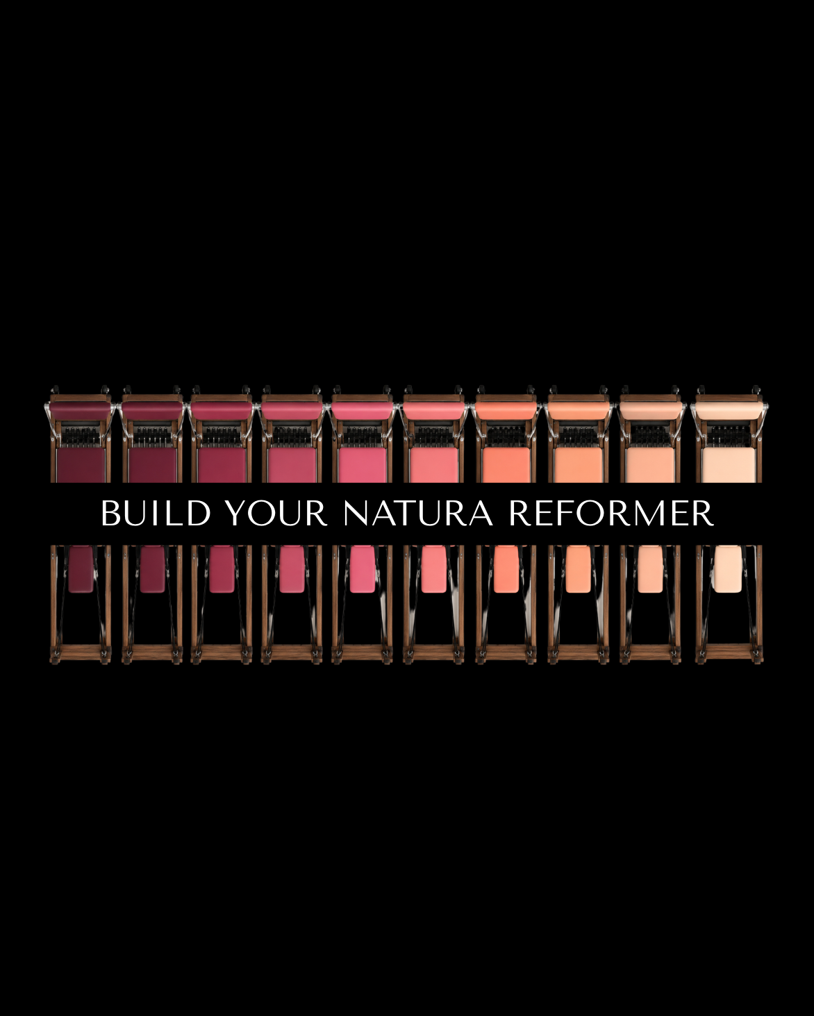 BUILD YOUR NATURA REFORMER